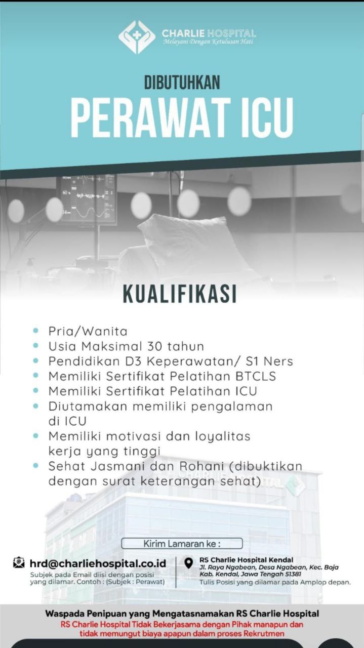 Lowongan Kerja D3 Keperawatan/S1 Ners di ICU RS Charlie Hospital Kendal